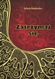 Zatrzymaj się. Autor: Sylwia Krajewska. Dadada.pl Okładka książki Zatrzymaj się