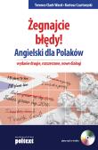Żegnajcie błędy Angielski dla Polaków. Autor: Terence Clark-Ward, Bartosz Czartoryski. Dadada.pl Okładka książki Żegnajcie błędy Angielski dla Polaków
