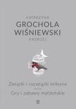 Związki i rozwiązki miłosne. Autor: Katarzyna Grochola. Dadada.pl Okładka książki Związki i rozwiązki miłosne