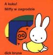 Okładka książki A kuku! Miffy w zagrodzie