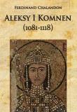 Okładka książki Aleksy I Komnen (1081-1118)