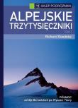 Alpejskie trzytysięczniki Tom I. Autor: Goedeke Richard. Dadada.pl Okładka książki Alpejskie trzytysięczniki Tom I
