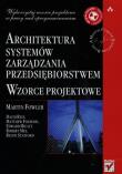 Architektura systemów zarządzania przedsiębiorstwem Wzorce projektowe. Autor: Fowler Martin, Foemmel Matthew, Hieatt Edward. Dadada.pl Okładka książki Architektura systemów zarządzania przedsiębiorstwem Wzorce projektowe