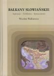 Okładka książki Bałkany Słowiańskie