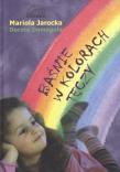 Baśnie w kolorach tęczy. Autor: Mariola Jarocka. Dadada.pl Okładka książki Baśnie w kolorach tęczy