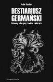 Bestiariusz germański. Potwory, olbrzymy.... Autor: Szrejter Artur. Dadada.pl Okładka książki Bestiariusz germański. Potwory, olbrzymy...