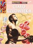 Okładka książki Biblioteka wiedzy - Ciało człowieka