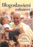 Błogosławieni miłosierni. Autor: red. ks. Paweł Mąkosa. Dadada.pl Okładka książki Błogosławieni miłosierni