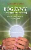 Bóg żywy - ewangelizacja dzisiaj. Autor: ks. Michał Olszewski SCJ. Dadada.pl Okładka książki Bóg żywy - ewangelizacja dzisiaj