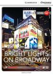 Bright Lights on Broadway: Theaterland Low Intermediate. Autor: O'Dell Kathryn. Dadada.pl Okładka książki Bright Lights on Broadway: Theaterland Low Intermediate
