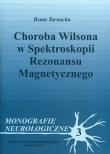 Choroba Wilsona w spektroskopii rezonansu magnetycznego. Autor: Tarnacka Beata. Dadada.pl Okładka książki Choroba Wilsona w spektroskopii rezonansu magnetycznego