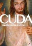 Cuda Miłosierdzia Bożego. Autor: praca zbiorowa. Dadada.pl Okładka książki Cuda Miłosierdzia Bożego