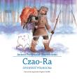 Czao-Ra. Opowieść północna. Autor: Ossendowski Antoni Ferdynand. Dadada.pl Okładka książki Czao-Ra. Opowieść północna