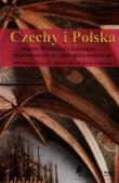 Czechy i Polska między Wschodem i Zachodem średniowiecze i wczesna epoka nowożytna. Wydawca: DiG. Dadada.pl Opakowanie Czechy i Polska między Wschodem i Zachodem średniowiecze i wczesna epoka nowożytna