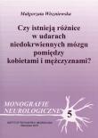 Czy istnieją różnice w udarach niedokrwiennych mózgu pomiędzy kobietami i mężczyznami?. Autor: Wiszniewska Małgorzata. Dadada.pl Okładka książki Czy istnieją różnice w udarach niedokrwiennych mózgu pomiędzy kobietami i mężczyznami?