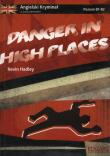 Danger in high places. Autor: Kevin Hadley. Dadada.pl Okładka książki Danger in high places