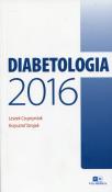 Diabetologia 2016. Autor: Leszek Czupryniak (red.), Krzysztof Strojek. Dadada.pl Okładka książki Diabetologia 2016