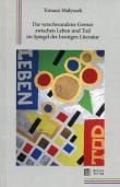 Okładka książki Die verschwundene Grenze zwischen Leben und Tod im Spiegel der heutigen Literatur
