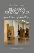 Dlaczego się spowiadać?. Autor: Abp Bruno Forte. Dadada.pl Okładka książki Dlaczego się spowiadać?