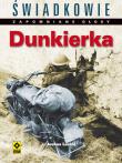 Okładka książki Dunkierka. Świadkowie. Zapomniane głosy