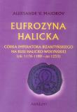 Eufrozyna Halicka. Autor: Maiorov Aleksander V.. Dadada.pl Okładka książki Eufrozyna Halicka