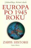 Okładka książki Europa po 1945 Roku. Zarys historii