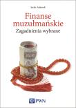 Finanse muzułmańskie. Autor: Adamek Jacek. Dadada.pl Okładka książki Finanse muzułmańskie