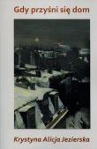 Okładka książki Gdy przyśni się dom