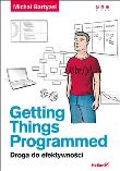 Okładka książki Getting Things Programmed Droga do efektywności