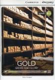 Gold Greed and Glory Intermediate Book with Online Access. Wydawca: Cambridge University Press. Dadada.pl Opakowanie Gold Greed and Glory Intermediate Book with Online Access