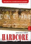 Okładka książki Hardcore. Nowe życie i miłość