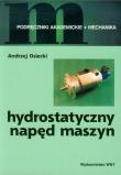 Okładka książki Hydrostatyczny napęd maszyn