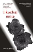I kochaj mnie. Autor: Proby Kristen. Dadada.pl Okładka książki I kochaj mnie