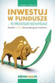Inwestuj w fundusze. Autor: Zalewski Grzegorz. Dadada.pl Okładka książki Inwestuj w fundusze