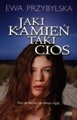 Jaki kamień taki cios. Autor: Przybylska Ewa. Dadada.pl Okładka książki Jaki kamień taki cios