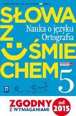 J.Polski SP 5 Słowa z uśmiechem nauka o jęz. podr. Autor: Horwath Ewa, Żegleń Anita. Dadada.pl Okładka książki J.Polski SP 5 Słowa z uśmiechem nauka o jęz. podr