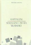 Kapitalizm, socjalizm i prawa własności. Autor: Mateusz Machaj (red.). Dadada.pl Okładka książki Kapitalizm, socjalizm i prawa własności