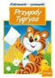 Okładka książki Kolorowanki - rymowanki. Przygody Tygrysa