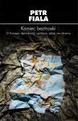 Koniec beztroski. Autor: Fiala Petr. Dadada.pl Okładka książki Koniec beztroski