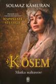 Okładka książki Kosem. Matka sułtanów
