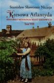 Kresowa Atlantyda T.8. Autor: Nicieja Stanisław Sławomir. Dadada.pl Okładka książki Kresowa Atlantyda T.8