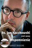 Opakowanie Ks. Jan Kaczkowski. Wspomnienie. Książeczka z DVD