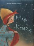 Mały Książę B4 gąbka. Autor: Antoine de Saint-Exupery, Manuela Adreani (ilustr.). Dadada.pl Okładka książki Mały Książę B4 gąbka