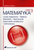 Matematyka. Część 3. Liczby zespolone, wektory.... Autor: Trajdos Tadeusz. Dadada.pl Okładka książki Matematyka. Część 3. Liczby zespolone, wektory...