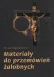 Materiały do przemówień żałobnych. Autor: Ks. Jan Hojnowski SCJ. Dadada.pl Okładka książki Materiały do przemówień żałobnych