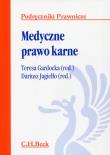 Medyczne prawo karne. Autor: Jagiełło Dariusz. Dadada.pl Okładka książki Medyczne prawo karne