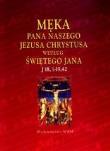 Męka pana naszego Jezusa Chrystusa.... Autor: praca zbiorowa. Dadada.pl Okładka książki Męka pana naszego Jezusa Chrystusa...