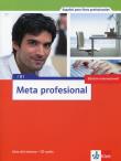 Meta profesional B1 Libro del alumno + CD. Autor: Eva Diaz Gutierrez, Eva Narvajas Colon. Dadada.pl Okładka książki Meta profesional B1 Libro del alumno + CD