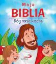 Okładka książki Moja Biblia Bóg Mnie Kocha