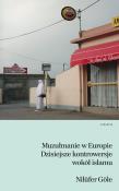 Muzułmanie w Europie. Autor: Nilfer Gle. Dadada.pl Okładka książki Muzułmanie w Europie